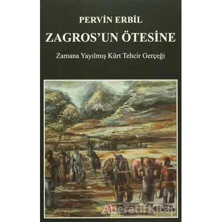 Zagrosun Ötesine - Pervin Erbil - Peri Yayınları
