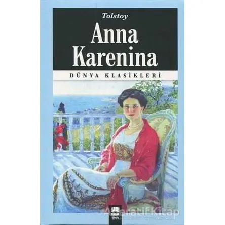 Anna Karenina - Lev Nikolayeviç Tolstoy - Ema Kitap