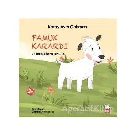 Pamuk Karardı - Değerler Eğitimi Serisi - 8 - Koray Avcı Çakman - Kırmızı Kedi Çocuk