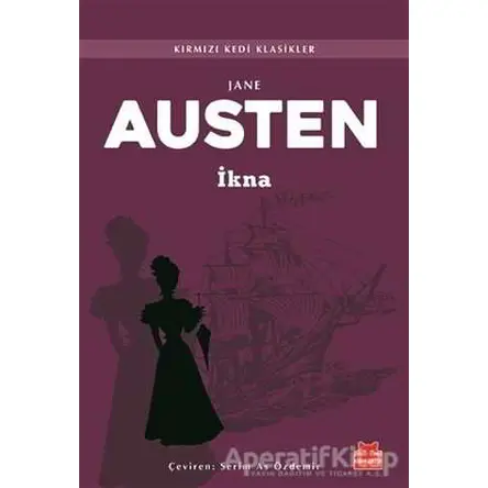 İkna - Jane Austen - Kırmızı Kedi Yayınevi