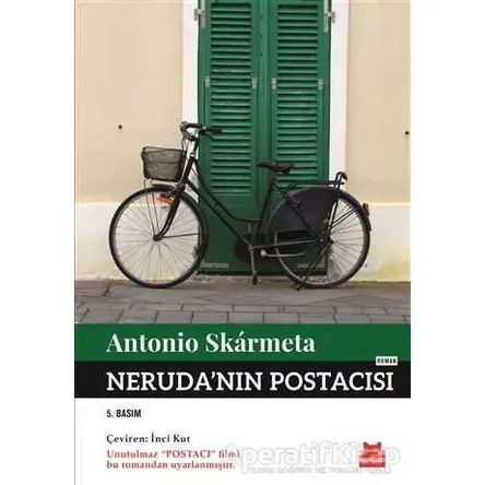 Nerudanın Postacısı - Antonio Skarmeta - Kırmızı Kedi Yayınevi