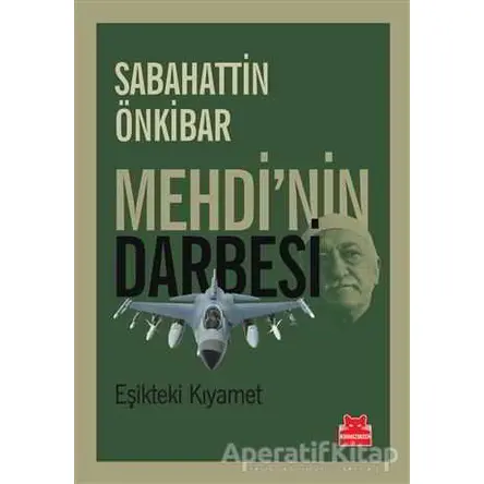 Mehdinin Darbesi - Sabahattin Önkibar - Kırmızı Kedi Yayınevi