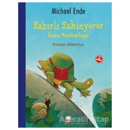 Sabırlı Sakinyürür - İnatçı Kaplumbağa - Michael Ende - Kırmızı Kedi Çocuk