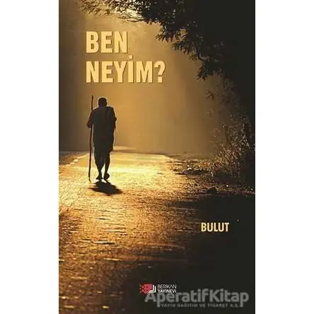 Ben Neyim? - Bulut Ömer Mimiroğlu - Berikan Yayınevi