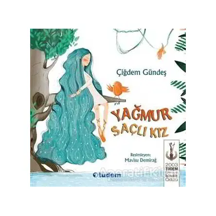 Yağmur Saçlı Kız - Çiğdem Gündeş - Tudem Yayınları