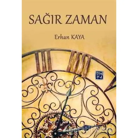 Sağır Zaman - Erhan Kaya - Kutlu Yayınevi