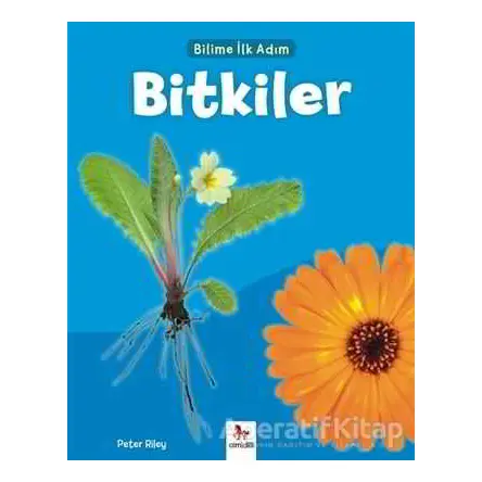 Bitkiler - Bilime İlk Adım - Peter Riley - Almidilli