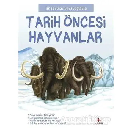 Tarih Öncesi Hayvanlar - İlk Sorular ve Cevaplarla - Camilla de la Bedoyere - Almidilli