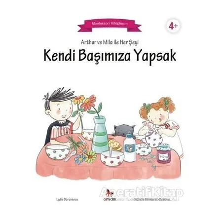 Arthur ve Mila ile Her Şeyi Kendi Başımıza Yapsak - Lydie Barusseau - Almidilli