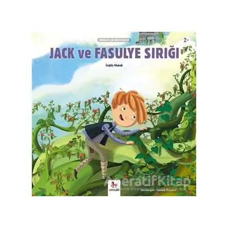 Jack ve Fasulye Sırığı - Minikler İçin Ünlü Eserler - Kolektif - Almidilli