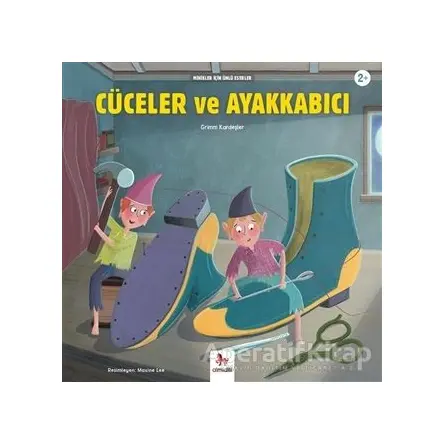 Cüceler ve Ayakkabıcı - Minikler İçin Ünlü Eserler - Grimm Kardeşler - Almidilli