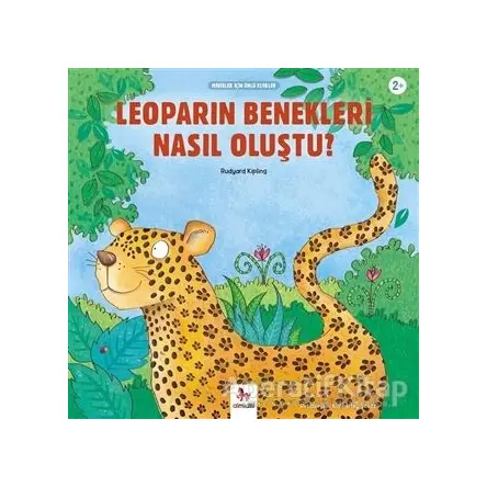 Leoparın Benekleri Nasıl Oluştu? - Minikler İçin Ünlü Eserler - Joseph Rudyard Kipling - Almidilli