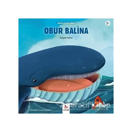 Obur Balina - Minikler İçin Ünlü Eserler - Joseph Rudyard Kipling - Almidilli