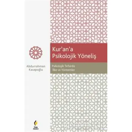 Kurana Psikoloijk Yöneliş - Abdurrahman Kasapoğlu - Çıra Yayınları