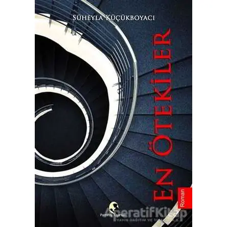 En Ötekiler - Süheyla Küçükboyacı - Pamiray Yayınları