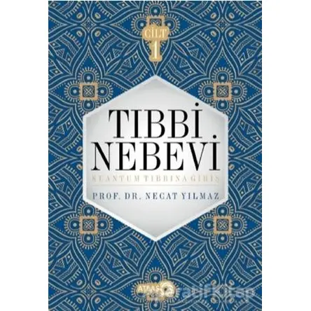 Tıbbi Nebevi Cilt 1 - Necat Yılmaz - Atlas Kitap