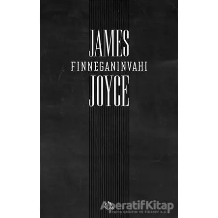 Finneganın Vahı - James Joyce - Aylak Adam Kültür Sanat Yayıncılık