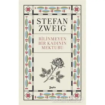 Bilinmeyen Bir Kadının Mektubu - Stefan Zweig - Zeplin Kitap