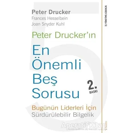 Peter Druckerın En Önemli Beş Sorusu - Peter F. Drucker - Sola Unitas