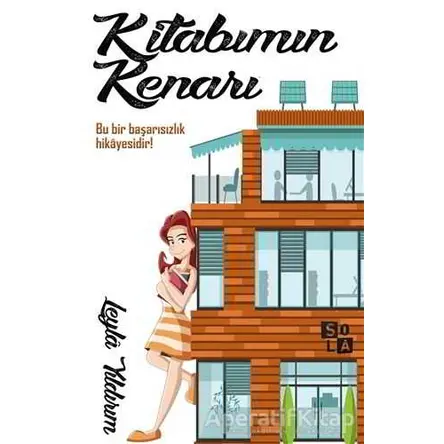 Kitabımın Kenarı - Leyla Yıldırım - Sola Unitas
