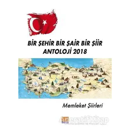 Bir Şehir Bir Şair Bir Şiir - Antoloji 2018 - Recebiye Çatak Sezer - Tunç Yayıncılık