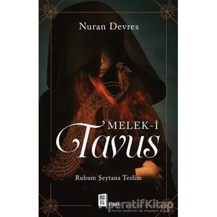 Melek-i Tavus - Nuran Devres - Mona Kitap
