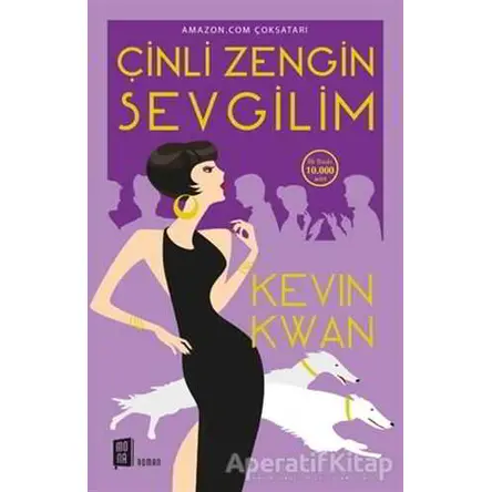 Çinli Zengin Sevgilim - Kevin Kwan - Mona Kitap