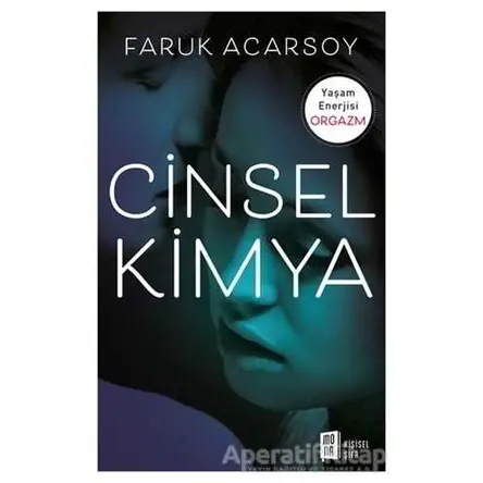 Cinsel Kimya - Faruk Acarsoy - Mona Kitap