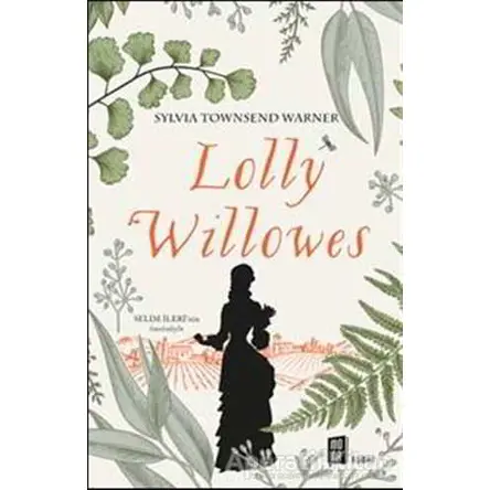 Looly Willowes - Sylvia Townsend Warner - Mona Kitap