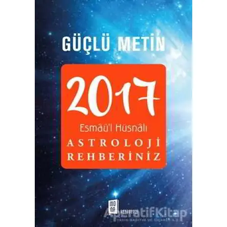 2017 Astroloji Rehberiniz - Kolektif - Mona Kitap