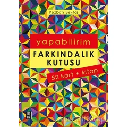 Farkındalık Kutusu - Yapabilirim - Kezban Bektaş - Mona Kitap