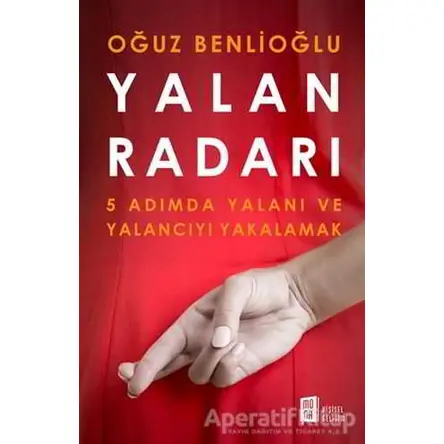 Yalan Radarı - Oğuz Benlioğlu - Mona Kitap