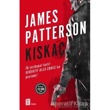 Kıskaç - James Patterson - Mona Kitap