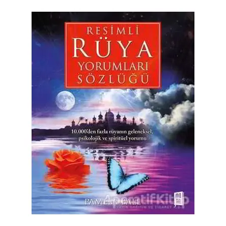 Resimli Rüya Yorumları Sözlüğü - Pamela Ball - Mona Kitap