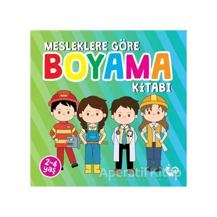 Mesleklere Göre Boyama Kitabı - Sunguralp Şolpan - Çikolata Yayınevi