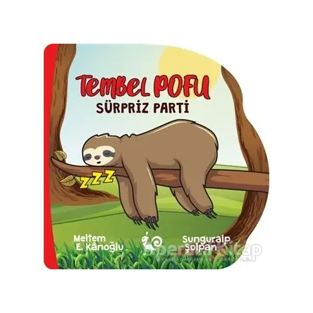 Tembel Pofu - Sürpriz Parti - Meltem Erinçmen Kanoğlu - Çikolata Yayınevi