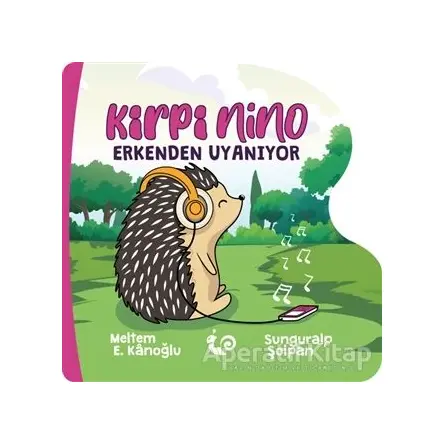Kirpi Nino Erkenden Uyanıyor - Meltem Erinçmen Kanoğlu - Çikolata Yayınevi