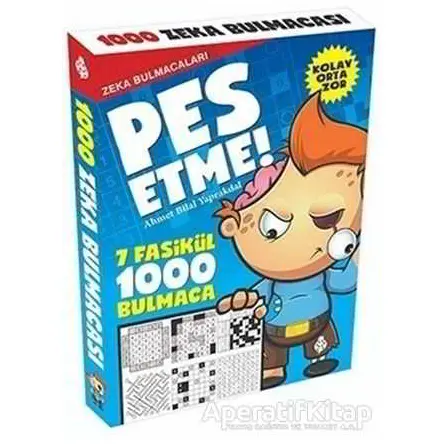 Pes Etme! - Zeka Bulmacaları - Ahmet Bilal Yaprakdal - Uğurböceği Yayınları