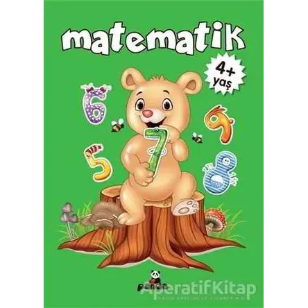 Matematik +4 Yaş - Deniz Gökmeriç - Beyaz Panda Yayınları