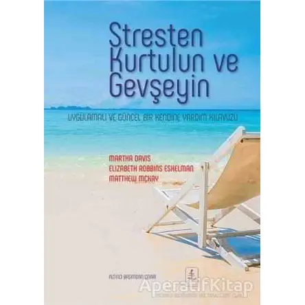 Stresten Kurtulun ve Gevşeyin - Elizabeth Robbins Eshelman - Nobel Yaşam