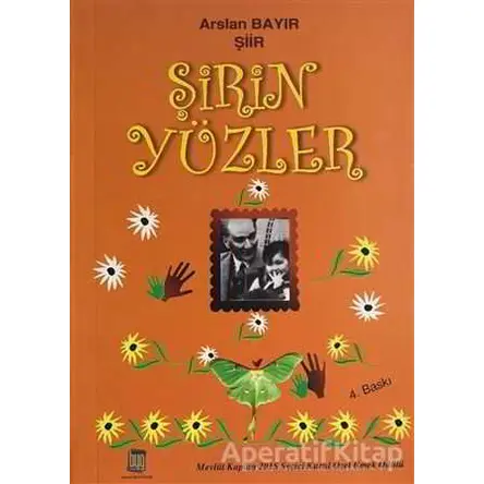 Şirin Yüzler - Arslan Bayır - Baygenç Yayıncılık