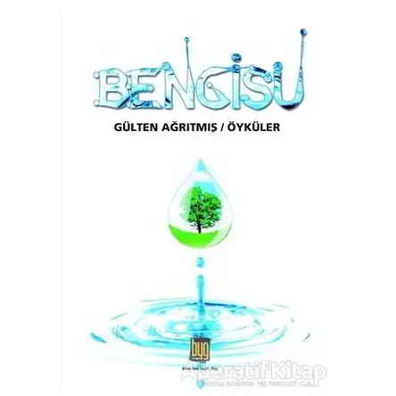 Bengisu - Gülten Ağrıtmış - Baygenç Yayıncılık