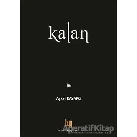 Kalan - Ayşe Kaymaz - Baygenç Yayıncılık