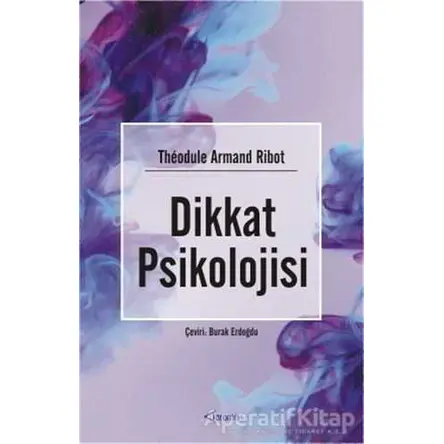 Dikkat Psikolojisi - Theodule Armand Ribot - Aramis Yayınevi