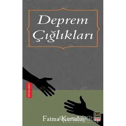 Deprem Çığlıkları - Fatma Kurtuluş - Babıali Kitaplığı
