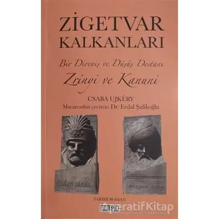 Zigetvar Kalkanları - Csaba Ujkery - Birleşik Yayınevi