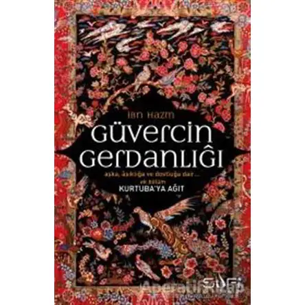 Güvercin Gerdanlığı - Kurtubaya Ağıt - İbn Hazm - Sufi Kitap