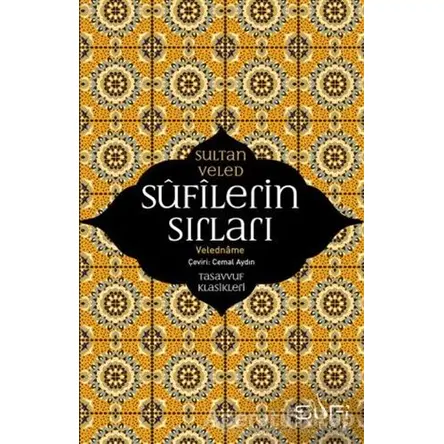 Sufilerin Sırları - Sultan Veled - Sufi Kitap