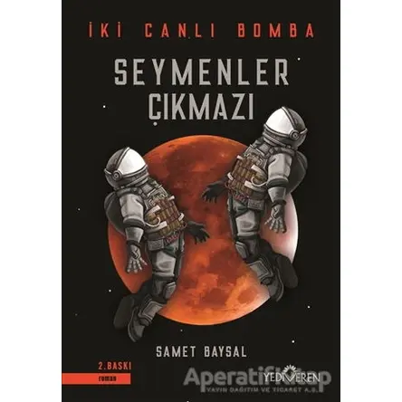 Seymenler Çıkmazı - İki Canlı Bomba - Samet Baysal - Yediveren Yayınları
