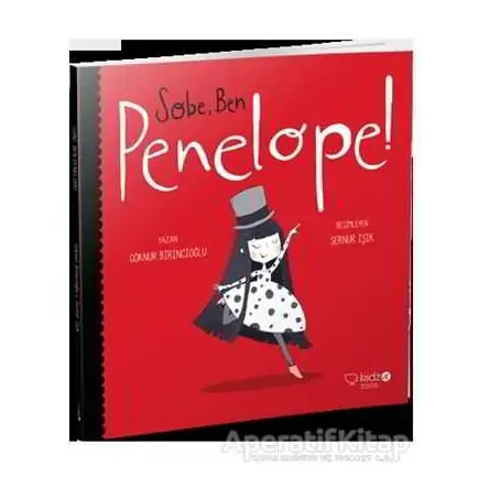 Sobe Ben Penelope - Göknur Birincioğlu - Redhouse Kidz Yayınları